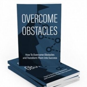 Overcome Obstacles – eBook with Resell Rights